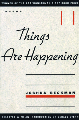 Things Are Happening - Beckman, Joshua, and Stern, Gerald (Introduction by)