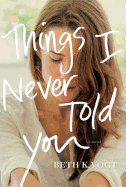 Things I Never Told You