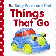 Things That Go. Text by Dawn Sirett