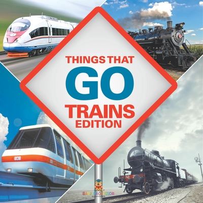 Things That Go - Trains Edition - Baby Professor