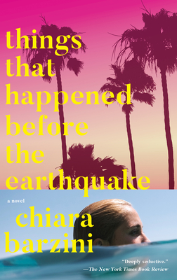 Things That Happened Before the Earthquake - Barzini, Chiara