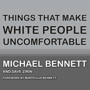 Things That Make White People Uncomfortable