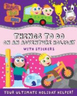 Things To Do On An Adventure Holiday