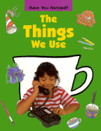 Things We Use Hb - Hewitt, Sally, and Rowe, Jane