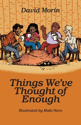 Things We've Thought of Enough - Morin, David
