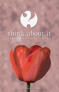 Think About It Volume XII: A Collection of Essays