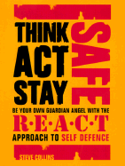 Think Act Stay Safe with the R.E.A.C.T. Approach to Self Defence