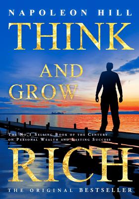 Think and Grow Rich - Hill, Napoleon
