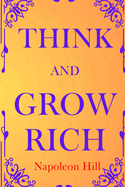 Think and Grow Rich