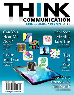 Think Communication - Engleberg, Isa, and Wynn, Dianna