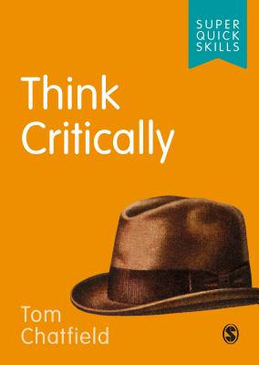 Think Critically - Chatfield, Tom