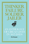 Thinker, Failure, Soldier, Jailer: An Anthology of Great Lives in 365 Days - The Telegraph - Quetteville, Harry