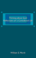 Thinking about God: Reflections on a Considered Life