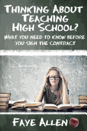 Thinking about Teaching High School? What You Need to Know Before You Sign the Contract