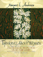 Thinking about Women: Sociological Perspectives on Sex and Gender