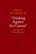 Thinking Against the Current: Literature and Political Resistance