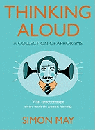 Thinking Aloud: A Collection of Aphorisms