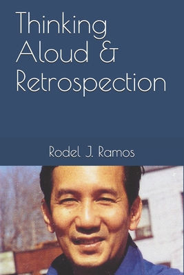Thinking Aloud & Retrospection - Elizes Pub, Tatay Jobo (Contributions by), and Ramos, Rodel J