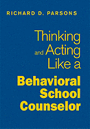 Thinking and Acting Like a Behavioral School Counselor