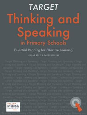 Thinking and Speaking in Primary Schools - Reilly, Jeanne, and Rayner, Shoo