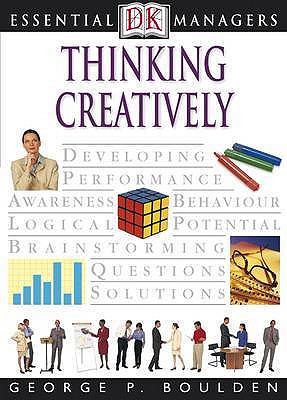 Thinking Creatively - Boulden, George P.