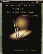 Thinking Critically about Philosophical Problems