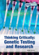 Thinking Critically: Genetic Testing and Research