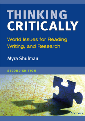 Thinking Critically: World Issues for Reading, Writing, and Research - Shulman, Myra Ann