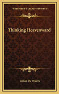 Thinking Heavenward