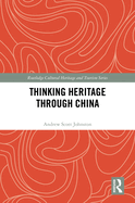 Thinking Heritage Through China