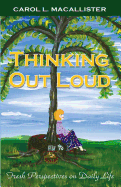 Thinking Out Loud: Fresh Perspectives on Daily Life