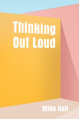 Thinking Out Loud - Hall, Mike