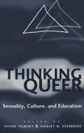 Thinking Queer: Sexuality, Culture, and Education