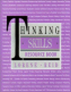 Thinking Skills Resource Book - Reid, Lorene