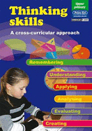 Thinking Skills - Upper Primary: A Cross-curricular Approach