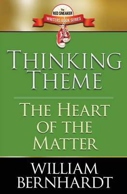 Thinking Theme: The Heart of the Matter - Bernhardt, William