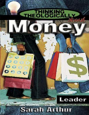 Thinking Theologically about Money Leader - Arthur, Sarah