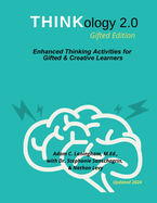 Thinkology 2.0 Gifted Edition: Enhanced Thinking Activities for Gifted & Creative Learners