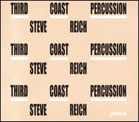 Third Coast Percussion & Steve Reich - David Friend (piano); Oliver Hagen (piano); Third Coast Percussion; Steve Reich (conductor)