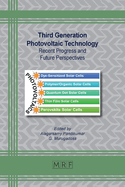 Third Generation Photovoltaic Technology: Recent Progress and Future Perspectives