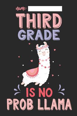 Third Grade Is No Prob Llama: Llama Composition Lined Notebook Wide Ruled - Rose, Samantha