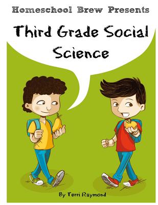Third Grade Social Science: For Homeschool or Extra Practice - Raymond, Terri