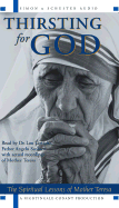 Thirsting for God: The Spiritual Lessons of Mother Theresa