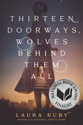 Thirteen Doorways, Wolves Behind Them All - Ruby, Laura