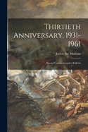 Thirtieth Anniversary, 1931-1961: Special Commemorative Bulletin