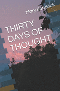 Thirty Days of Thought