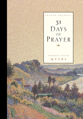 Thirty One Days of Prayer Journal - Myers, Ruth, and Myers, Warren