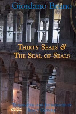 Thirty Seals & The Seal Of Seals - Gosnell, Scott, and Bruno, Giordano