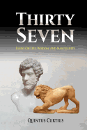 Thirty Seven: Essays On Life, Wisdom, And Masculinity