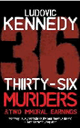 Thirty-Six Murders and Two Immoral Earnings